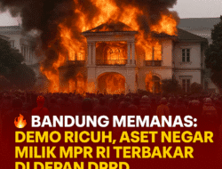 Bandung Memanas Demo Ricuh, Aset Negara Milik MPR RI Terbakar di Depan DPRD